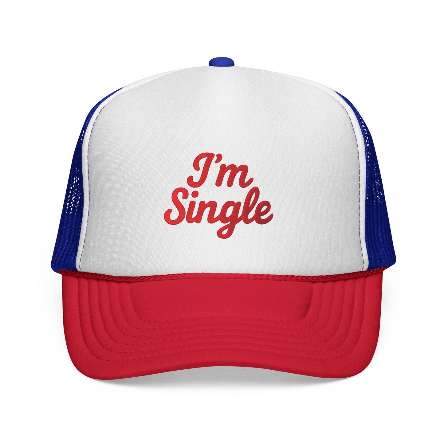I'm Single Trucker Hat