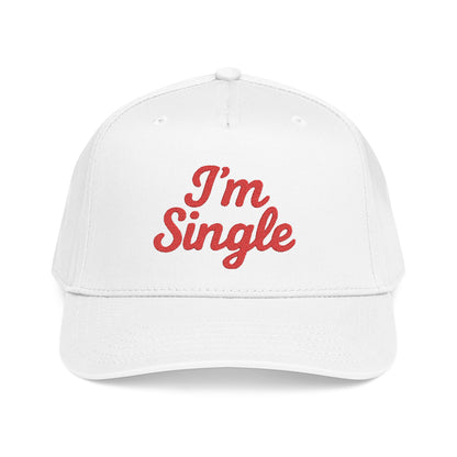I'm Single Baseball Cap
