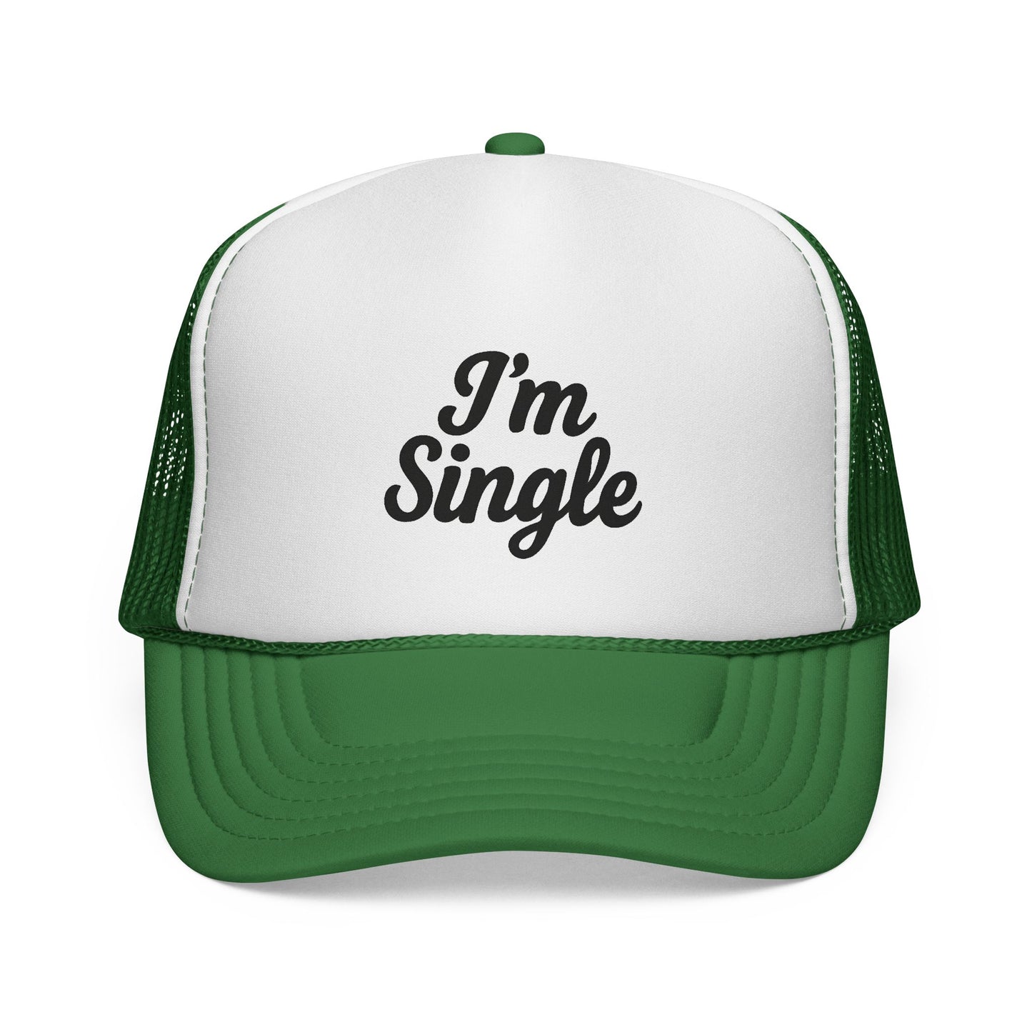 I'm Single Trucker Hat